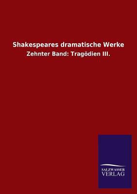 Shakespeares Dramatische Werke [German] 3846029874 Book Cover
