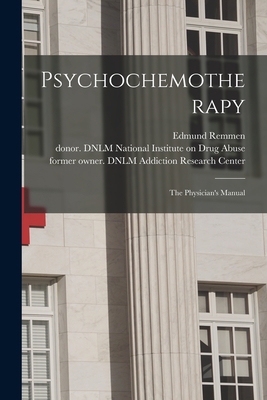 Psychochemotherapy: the Physician's Manual 1014444357 Book Cover