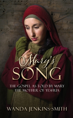 Mary's Song: The Gospel as told by Mary the Mot... 1662861214 Book Cover