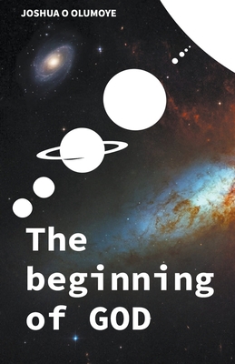 The Beginning of God B0CJB1CV8B Book Cover