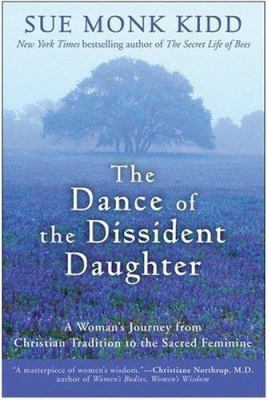 The Dance of the Dissident Daughter 006064589X Book Cover