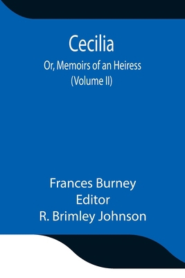 Cecilia; Or, Memoirs Of An Heiress (Volume Ii) 935484734X Book Cover