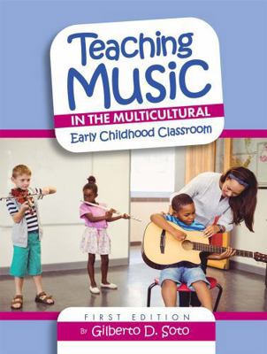 Teaching Music in the Multicultural Early Child... 1516554809 Book Cover