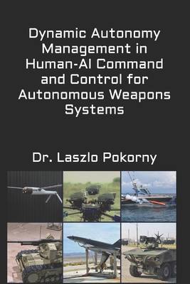 Dynamic Autonomy Management in Human-AI Command... B0GWJP7PYY Book Cover