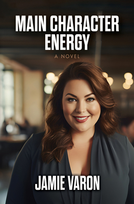 Main Character Energy [Large Print] B0CJJZRGMD Book Cover