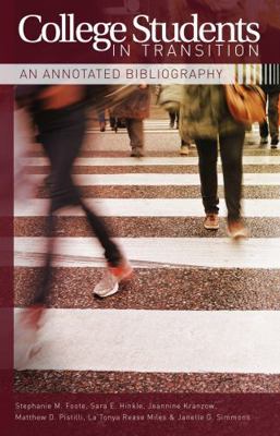 College Students in Transition: An Annotated Bi... 1889271888 Book Cover