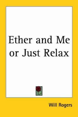 Ether and Me or Just Relax 1417938536 Book Cover