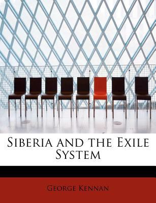 Siberia and the Exile System 1116177528 Book Cover