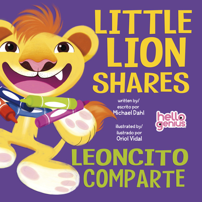 Little Lion Shares / Leóncito Comparta [Multiple languages] 1484691431 Book Cover