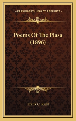 Poems of the Piasa (1896) 1164248197 Book Cover