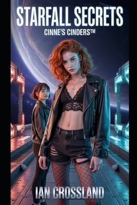 Starfall Secrets: Cinne's Cinders(TM) B0FQ2X3C3B Book Cover