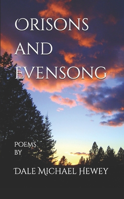 Orisons and Evensong 1086626559 Book Cover