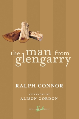 The Man from Glengarry: A Tale of the Ottawa 0771093853 Book Cover