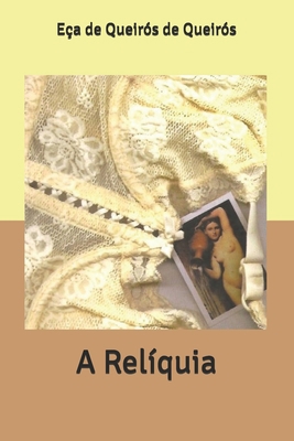 A Rel?quia [Portuguese] B0857C17WJ Book Cover