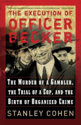 The Execution of Officer Becker: The Murder of ... 0786720301 Book Cover