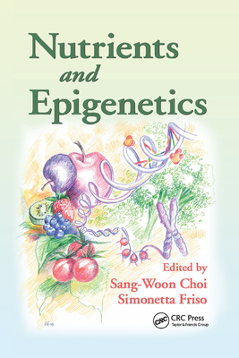 Nutrients and Epigenetics 0367385643 Book Cover