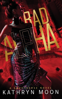 Bad Alpha 1959571087 Book Cover