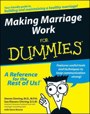 Making Marriage Work for Dummies 0764551736 Book Cover