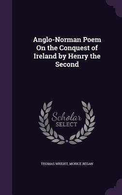 Anglo-Norman Poem On the Conquest of Ireland by... 135816598X Book Cover