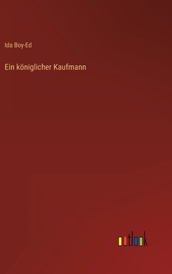 Ein königlicher Kaufmann [German] 3368263919 Book Cover