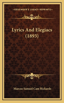 Lyrics And Elegiacs (1893) 1166635287 Book Cover