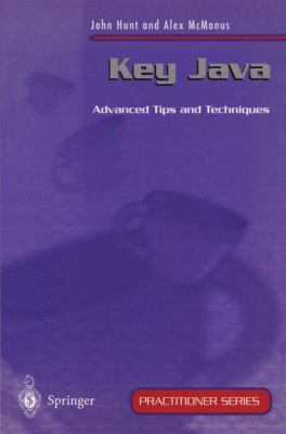 Key Java: Advanced Tips and Techniques 3540762590 Book Cover