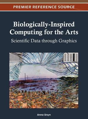 Biologically-Inspired Computing for the Arts: S... 1466609427 Book Cover