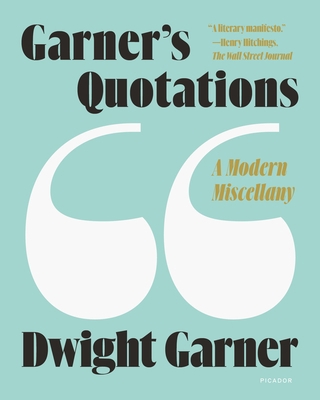 Garner's Quotations: A Modern Miscellany 1250800226 Book Cover