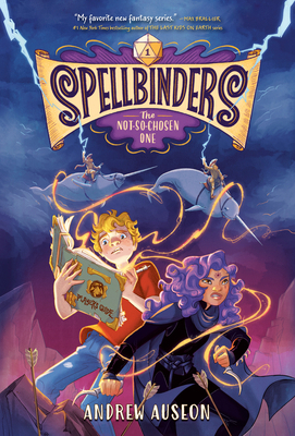 Spellbinders: The Not-So-Chosen One 0593482743 Book Cover