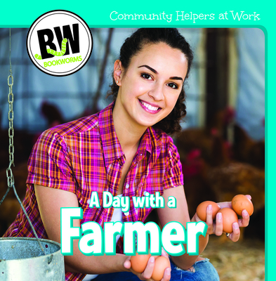 A Day with a Farmer 1502658100 Book Cover