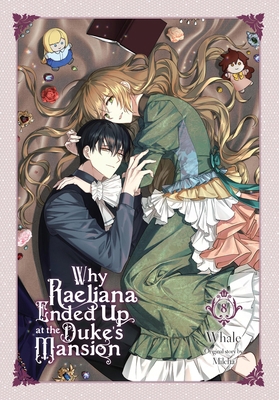 Why Raeliana Ended Up at the Duke's Mansion, Vo... 1975392108 Book Cover