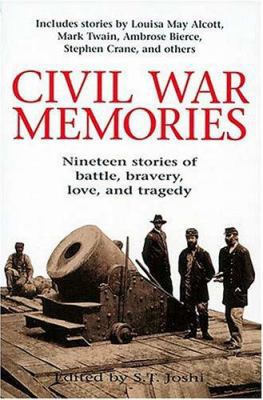 Civil War Memories: Nineteen Stories of Battle,... 1558538097 Book Cover