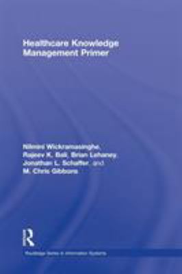 Healthcare Knowledge Management Primer 0415994438 Book Cover