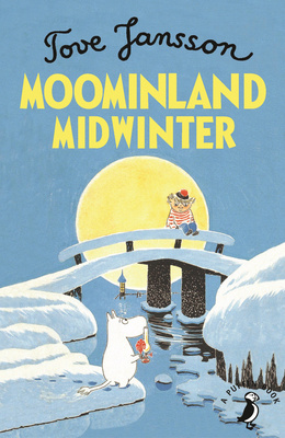 Moominland Midwinter (MOOMIN) 0241344506 Book Cover