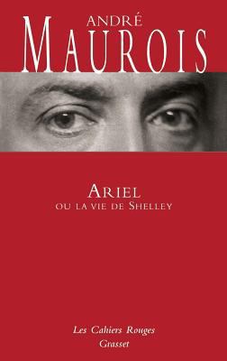 Ariel ou la vie de Shelley [French] 2246145244 Book Cover
