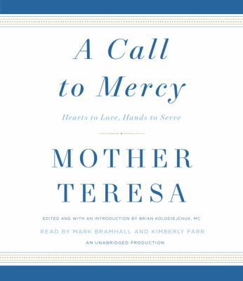 A Call to Mercy: Hearts to Love, Hands to Serve 1524734357 Book Cover