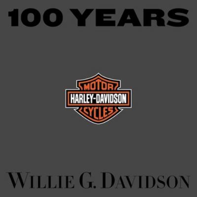 100 Years of Harley-Davidson 0821228196 Book Cover