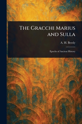 The Gracchi Marius and Sulla 1023042436 Book Cover