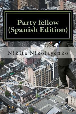 Party fellow (Spanish Edition) [Spanish] 1500664456 Book Cover