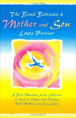 The Bond Between a Mother and Son Lasts Forever... 0883967359 Book Cover