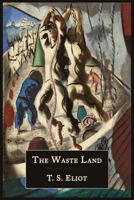 The Waste Land [Facsimile of 1922 First Edition] 1614274312 Book Cover