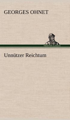 Unnutzer Reichtum [German] 3847258427 Book Cover