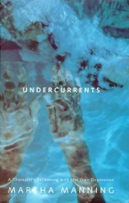 Undercurrents: A Therapist's Reckoning with Her... 0062511831 Book Cover