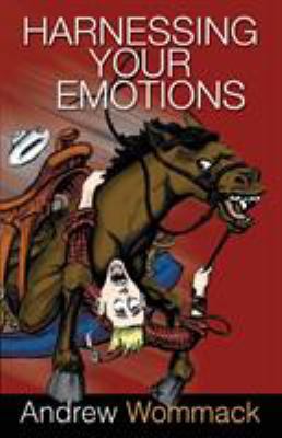 Harnessing Your Emotions 1606835262 Book Cover