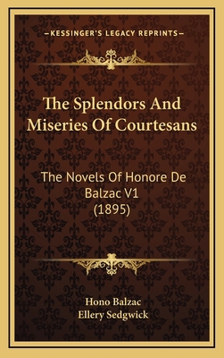 The Splendors And Miseries Of Courtesans: The N... 1164442244 Book Cover