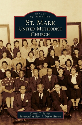 St. Mark United Methodist Church 1540240495 Book Cover