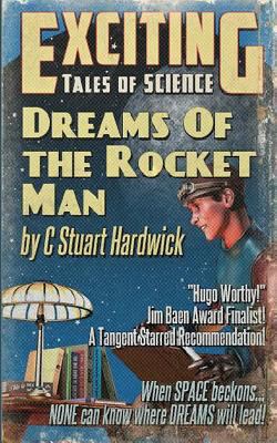 Dreams of the Rocket Man: A Jim Baen Memorial A... 1543231101 Book Cover