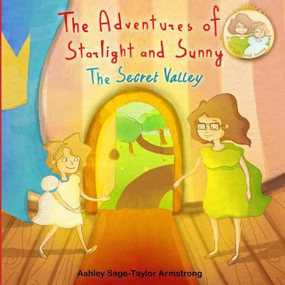 The Adventures of Starlight and Sunny: "The Sec... 0991951794 Book Cover