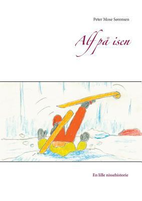 Alf på isen [Danish] 8743000428 Book Cover