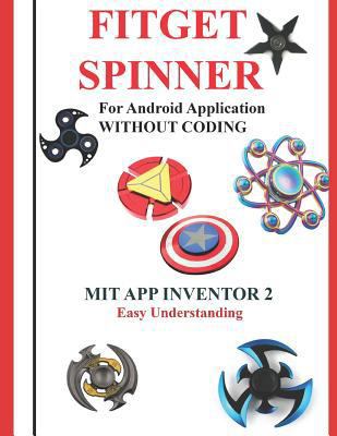 Fitget Spinner: For Android Application WITHOUT... 1718126905 Book Cover